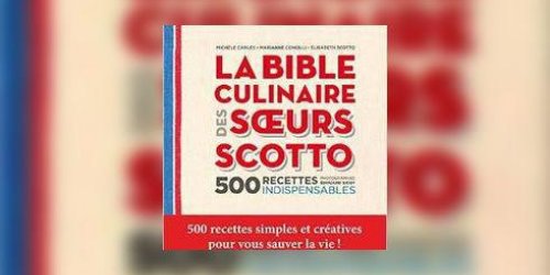 La Bible culinaire des Sœurs Scotto